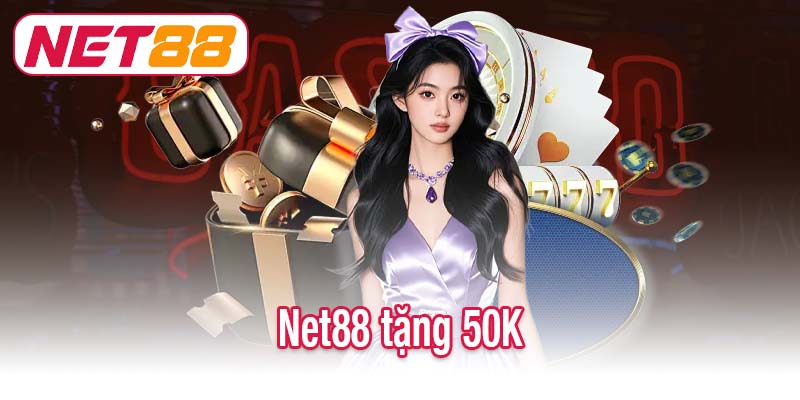Net88 tặng 50K